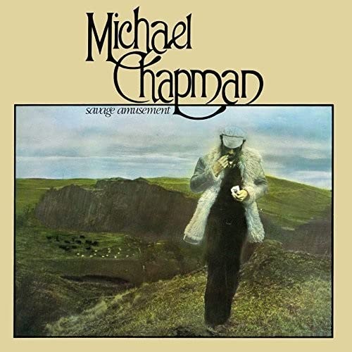 Michael Chapman - Savage Amusement [VINYL]