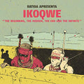 Ikoqwe Feat. Batida & Ikonoklasta - The Beginning, The Medium, The End And The Infinite (LP)  [VINYL]