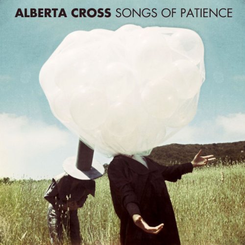 Alberta Cross - Songs of Patience [VINYL]