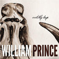 William Prince - Earthly Days [VINYL]