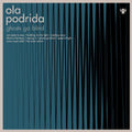 Ola Podrida - Ghosts Go Blind [VINYL]
