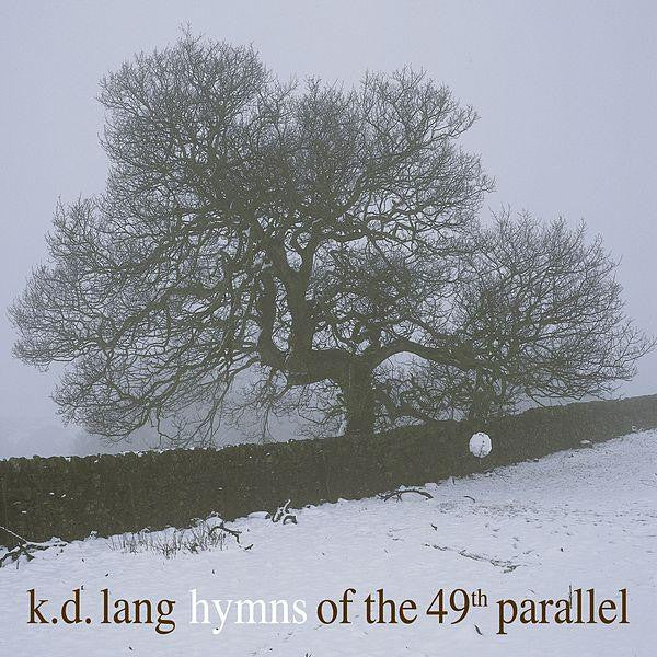 Lang, K.D. - Hymns Of The 49th Parallel