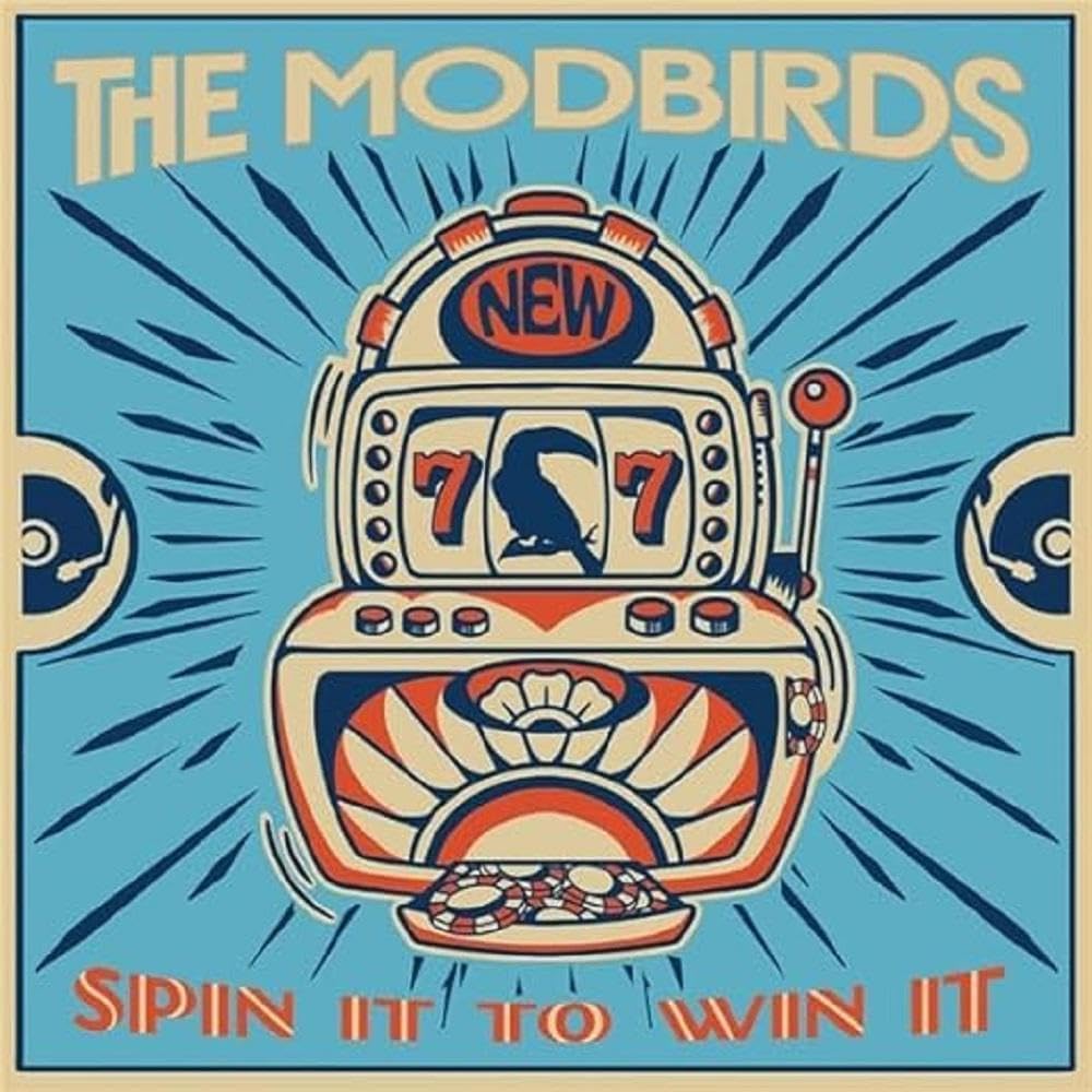 Modbirds, The - Spin It To Win It (milky White W/ Red/blue Splatter Vinyl) [VINYL]