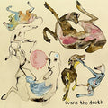Evans The Death - Expect Delays [VINYL]