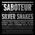 Silver Snakes - Saboteur [VINYL]