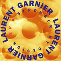 Laurent Garnier - STRONGER BY DESIGN [VINYL]