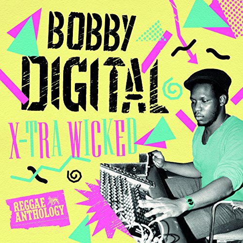 Bobby Digital - X-Tra Wicked (Bobby Digital Reggae Anthology)  [VINYL]