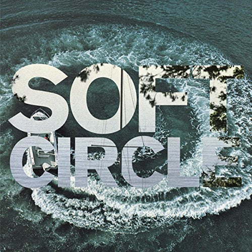 Soft Circle - Shore Obsessed  [VINYL]
