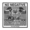 No Negative - The Last Offices [VINYL]