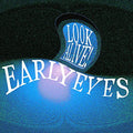 Early Eyes - Look Alive! [VINYL]