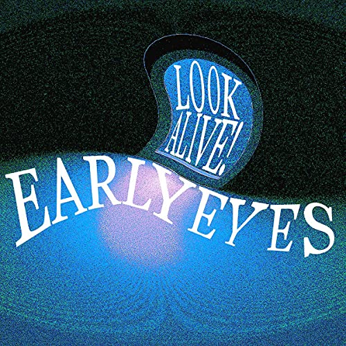 Early Eyes - Look Alive! [VINYL]