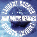 Laurent Garnier - JOIN HANDS REMIXES [VINYL]
