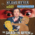 Klaus Beyer Covers Osaka Popstar - Die Shaolin Affen EP [VINYL]