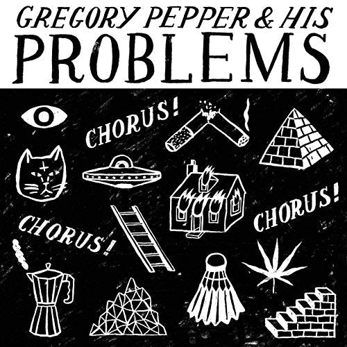 Gregory Pepper And His Problems - Chorus! Chorus! Chorus! - 7" [VINYL]