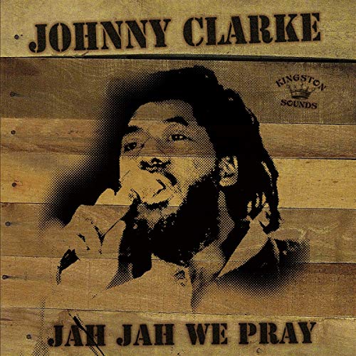 Johnny Clarke - Jah Jah We Pray LP [VINYL]