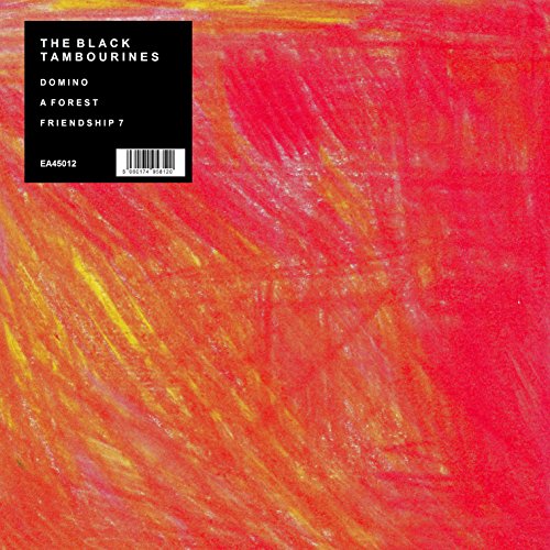 The Black Tambourines - Domino/ A Forest / Friendship 7 [12"] [VINYL]