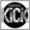 Sundials - Kick (Coloured Vinyl) [VINYL]