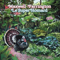 Farrington Maxwell & Le Superh - I Had It All  [VINYL]