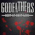 Godfathers - Best Of Shot Live [VINYL]