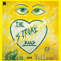 Stroke Bandthe - Green And Yellow  [VINYL]