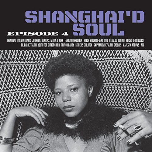Various Artists - SHANGHAI'D SOUL: EPISODE 4 [VINYL]