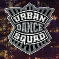 Urban Dance Squad - Mental Floss For The Globe