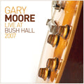 Moore, Gary - Live At Bush Hall
