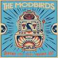 Modbirds, The - Spin It To Win It [VINYL]
