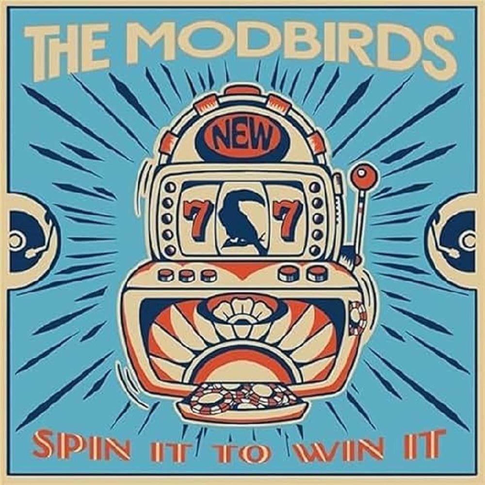 Modbirds, The - Spin It To Win It [VINYL]