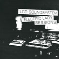 Lcd Soundsystem - Electric Lady Sessions