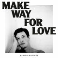Williams, Marlon - Make Way For Love