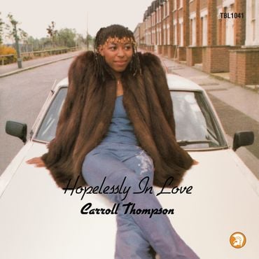 Carroll Thompson - Hopelessly In Love