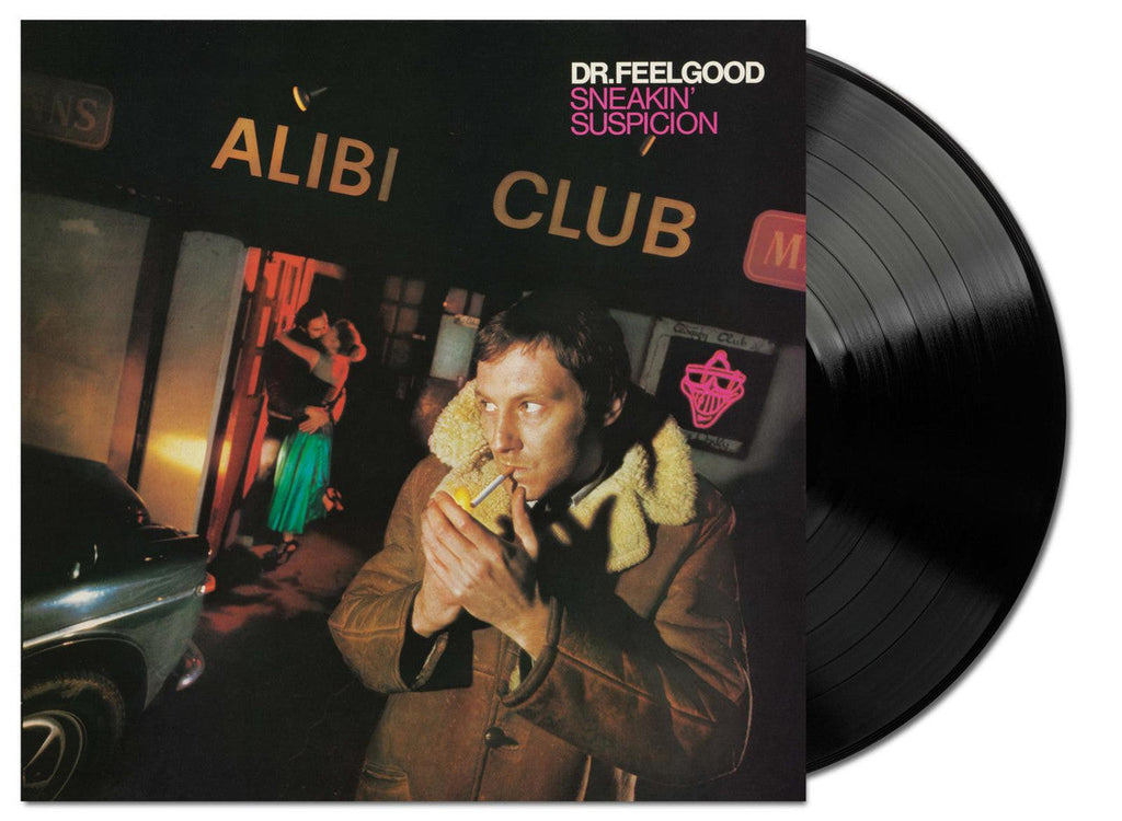 Dr. Feelgood - Sneakin' Suspicion