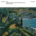 Félicia Atkinson and Christina Vantzou - Reflections Vol. 3: Water Poems