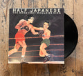 Half Japanese - The Band That Would Be King