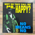 No Means No ‎– Why Do They Call Me Mr. Happy?
