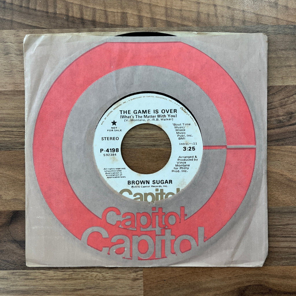 Brown Sugar – The Game Is Over (What's The Matter With You)