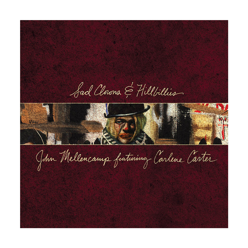 Mellencamp, John - Sad Clowns and Hillbillies