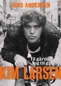 Larsen, Kim - Til Gården Og Til Gaden - BOG!