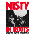 Misty In Roots - Live At Counter Eurovision ’79