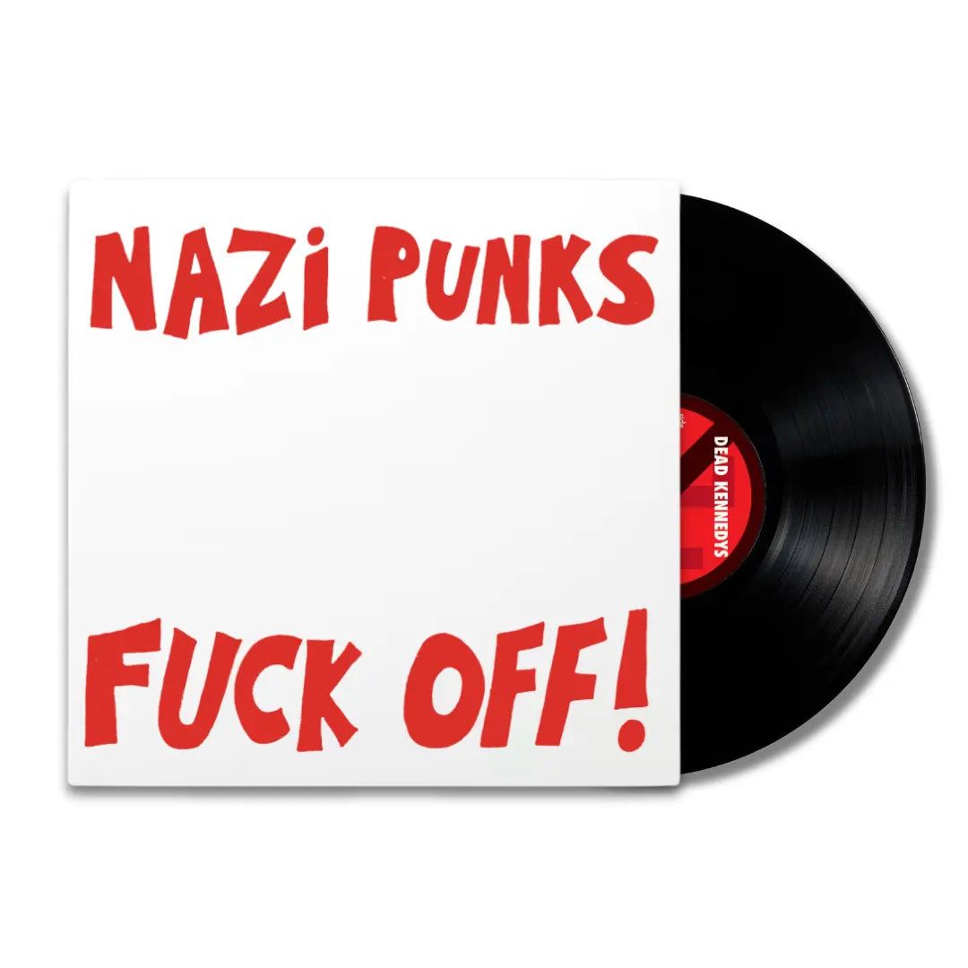 Dead Kennedys - Nazi Punks Fuck Off