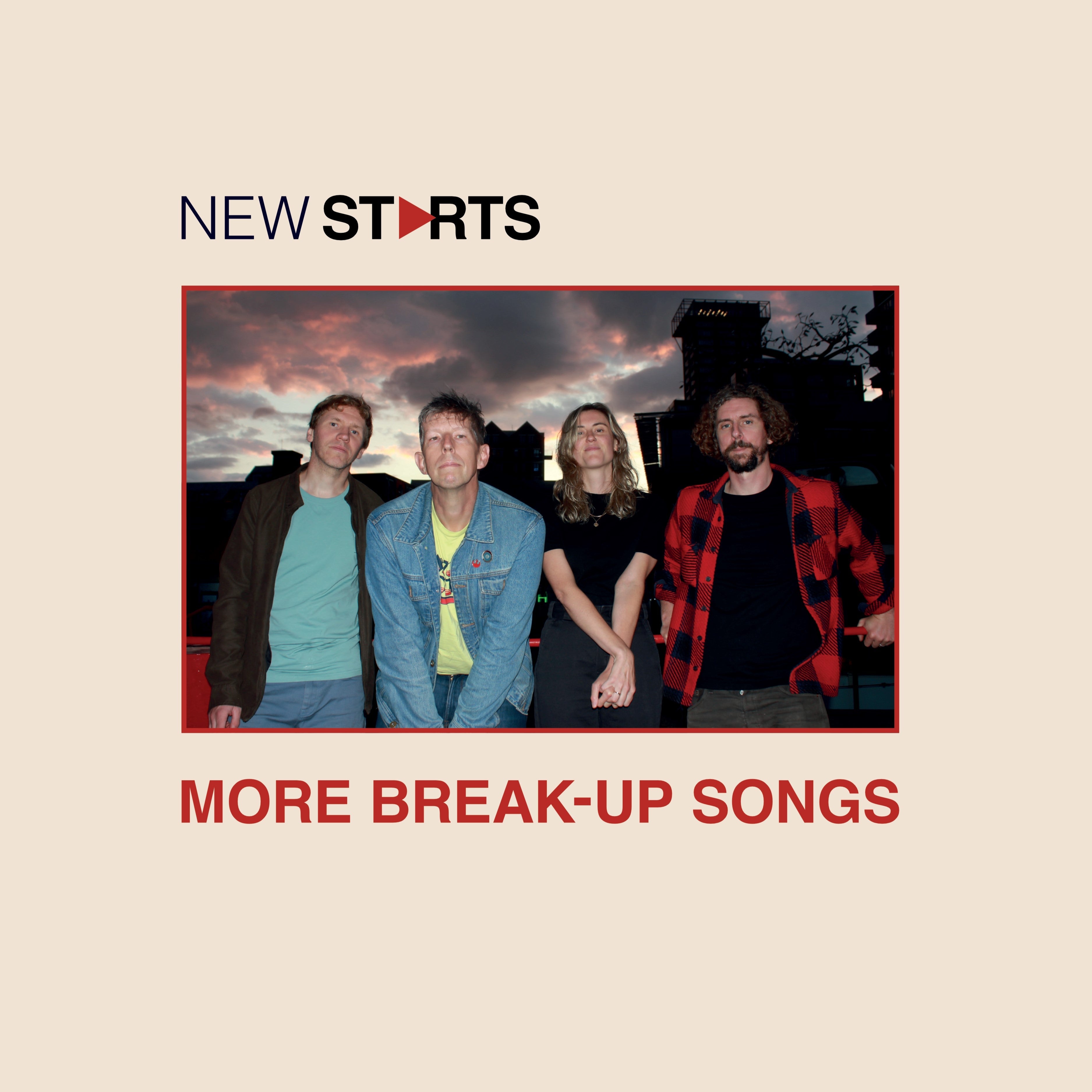 New Starts - More Break-Up Songs