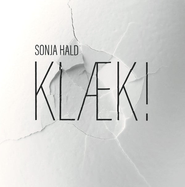 Sonja Hald ‎– Klæk!