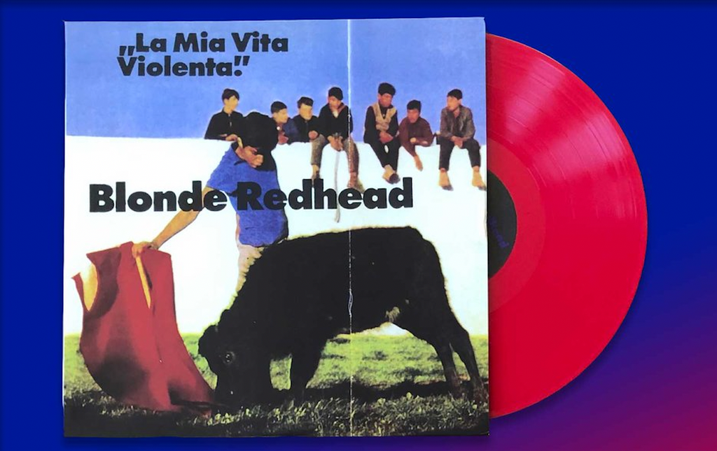 Blonde Redhead - La Mia Vita Violenta