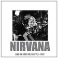 Nirvana - Live On Kaos-FM, Seattle - 1987