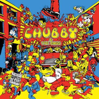 Chubby & The Gang - Speed Kills