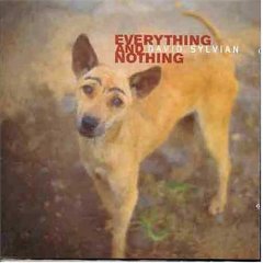 David Sylvian - Everything & Nothing