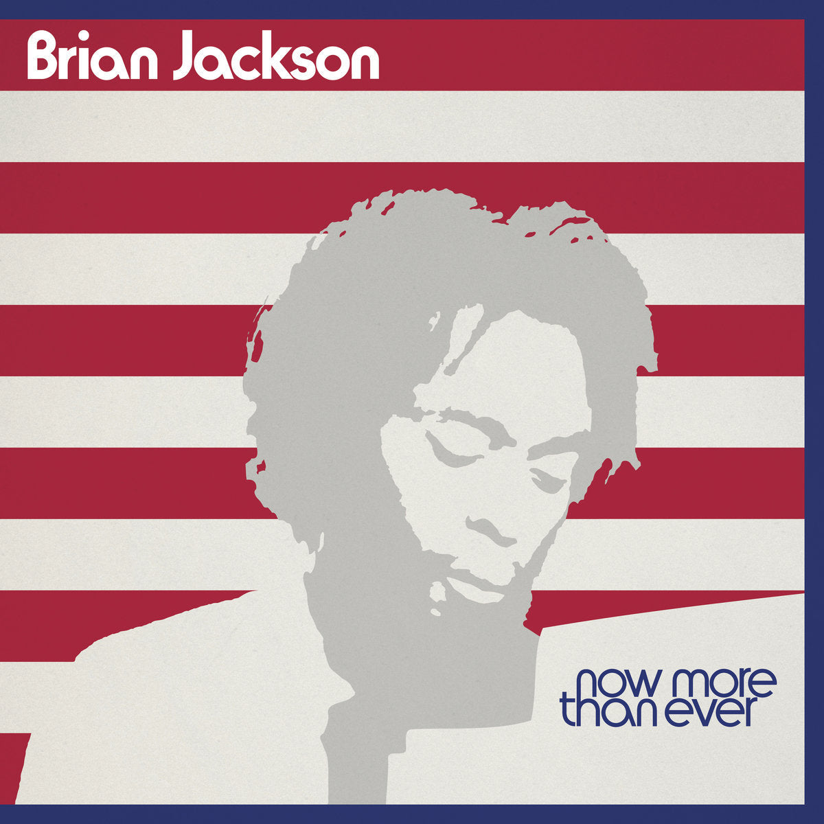 Brian Jackson - Now More Than Ever