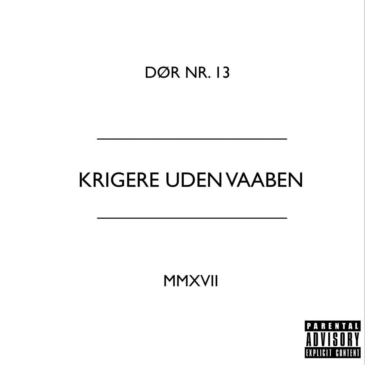 Dør Nr. 13 - Krigere uden Vaaben