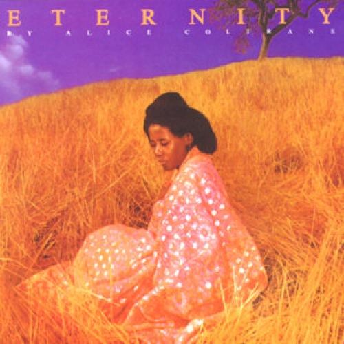 Alice Coltrane - Eternity